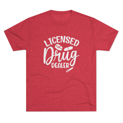 Licensed Drug Dealer - Medical Tee Shirt