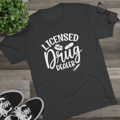 Licensed Drug Dealer - Medical Tee Shirt