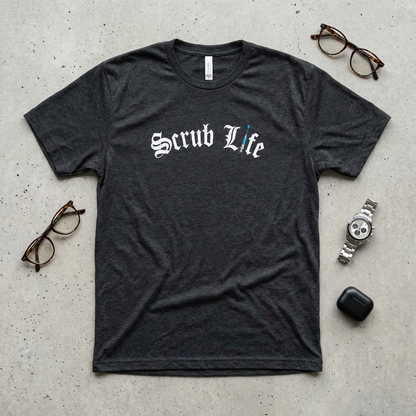 Scrub Life - Medical Tee Shirt