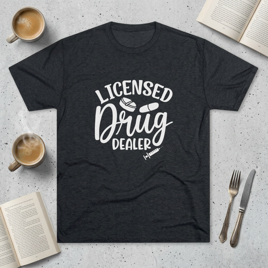 Licensed Drug Dealer - Medical Tee Shirt