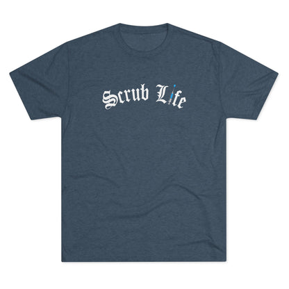 Scrub Life - Medical Tee Shirt