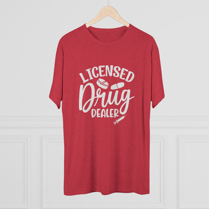 Licensed Drug Dealer - Medical Tee Shirt